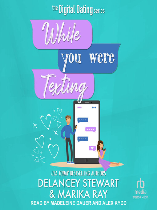 Title details for While You Were Texting by Delancey Stewart - Available